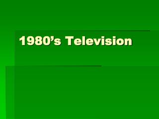 1980’s Television