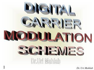 DIGITAL CARRIER MODULATION SCHEMES