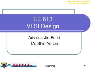 EE 613 VLSI Design