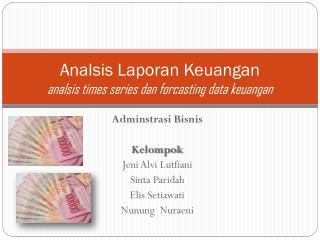 Analsis Laporan Keuangan analsis times series dan forcasting data keuangan