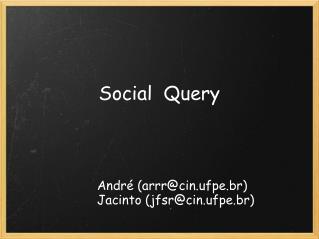 Social  Query
