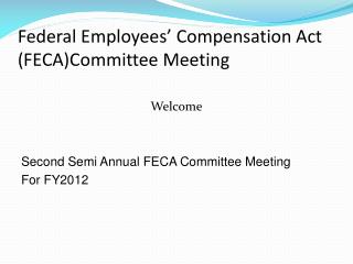 Federal Employees’ Compensation Act (FECA)Committee Meeting