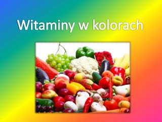 Witaminy w kolorach