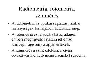 Radiometria, fotometria, színmérés
