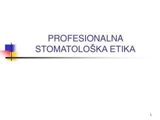 PROFESIONALNA STOMATOLOŠKA ETIKA