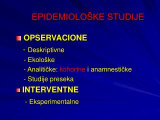 EPIDEMIOLOŠKE STUDIJE