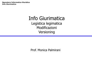 Info Giurimatica Legistica legimatica Modificazioni Versioning