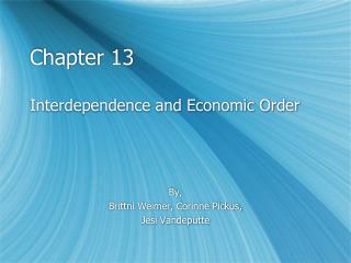 Chapter 13 Interdependence and Economic Order