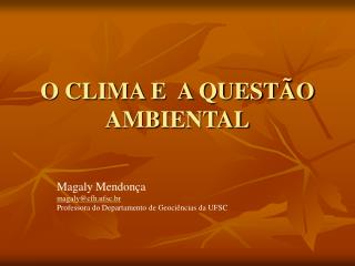 O CLIMA E A QUESTÃO AMBIENTAL