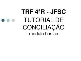 TRF 4ªR - JFSC