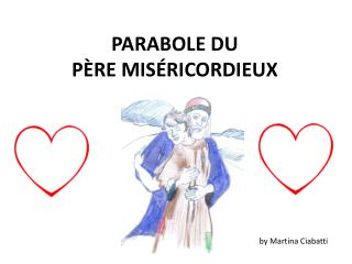 PARABOLE DU PÈRE MISÉRICORDIEUX