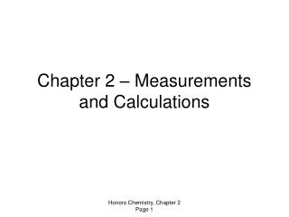 Chapter 2 – Measurements and Calculations