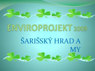 ENVIROPROJEKT 2009