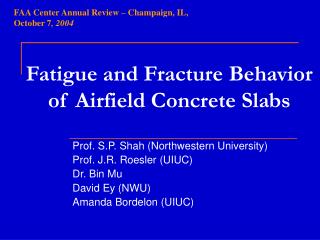 Fatigue and Fracture Behavior of Airfield Concrete Slabs