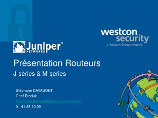 Présentation Routeurs J-series &amp; M-series