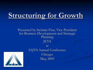 Structuring for Growth