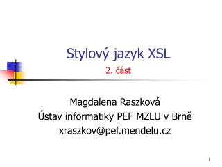 Stylový jazyk XSL 2. část