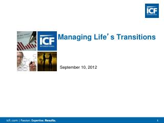 Managing Life ’ s Transitions September 10, 2012