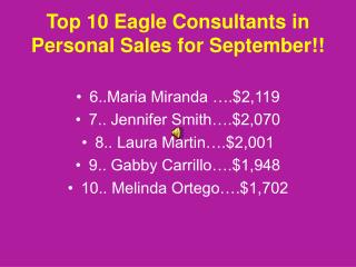 Top 10 Eagle Consultants in Personal Sales for September!!