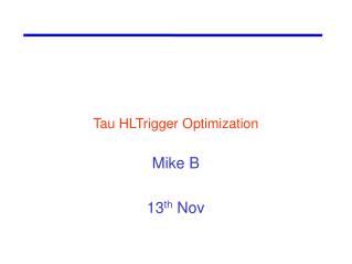 Tau HLTrigger Optimization