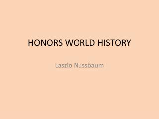 HONORS WORLD HISTORY