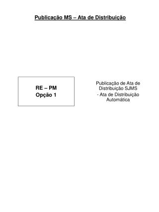 RE – PM Opção 1