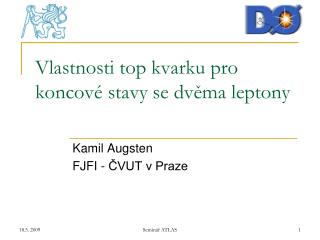 Vlastnosti top kvarku pro koncové stavy se dvěma leptony