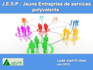 J.E.S.P : Jeune Entreprise de services polyvalents 