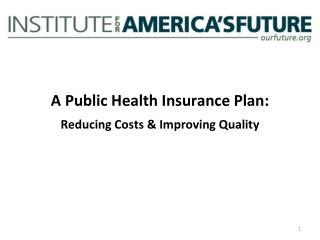 A Public Health Insurance Plan: