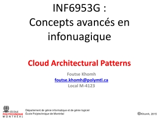 INF6953G : Concepts avancés en infonuagique C loud Architectural Patterns