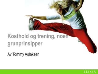 Kosthold og trening, noen grunprinsipper