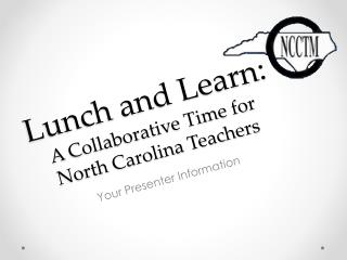 Lunch and Learn: A Collaborative Time for North Carolina Teachers