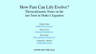 How Fast Can Life Evolve? Thermodynamic Notes on the last Term in Drake’s Equation