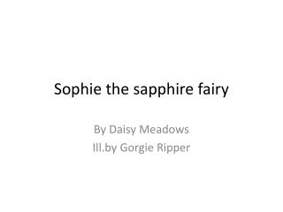 Sophie the sapphire fairy