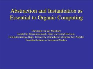 Abstraction and Instantiation as Essential to Organic Computing