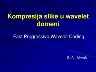 Kompresija slike u wavelet domeni