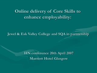 Online delivery of Core Skills to enhance employability:
