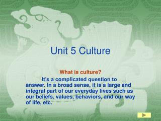Unit 5 Culture
