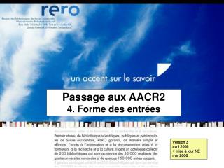 Passage aux AACR2 4. Forme des entrées