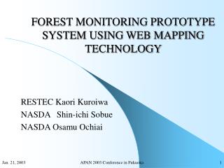 FOREST MONITORING PROTOTYPE SYSTEM USING WEB MAPPING TECHNOLOGY