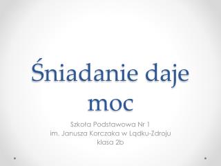 Śniadanie daje moc