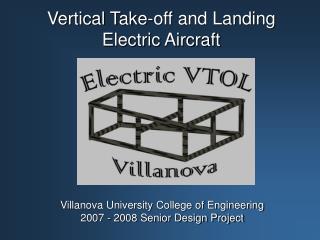 Vertical Take-off and Landing Electric Aircraft