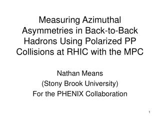 Nathan Means (Stony Brook University) For the PHENIX Collaboration