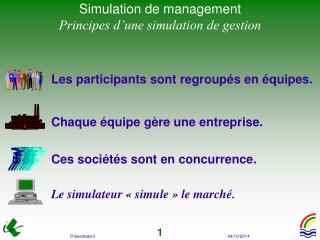 Simulation de management Principes d’une simulation de gestion