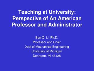 Teaching at University: Perspective of An American Professor and Administrator