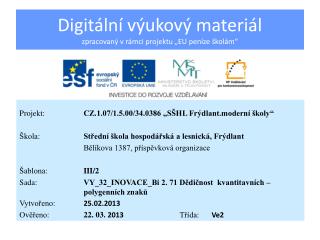 Digitální výukový materiál zpracovaný v rámci projektu „EU peníze školám“