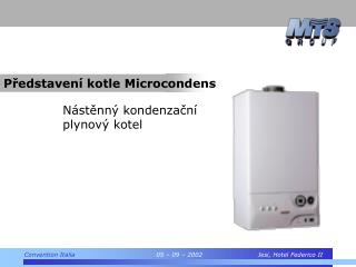 Představení kotle Microcondens