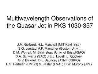 Multiwavelength Observations of the Quasar Jet in PKS 1030-357