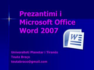 Prezantimi i Microsoft Office Word 2007