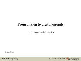 From analog to digital circuits